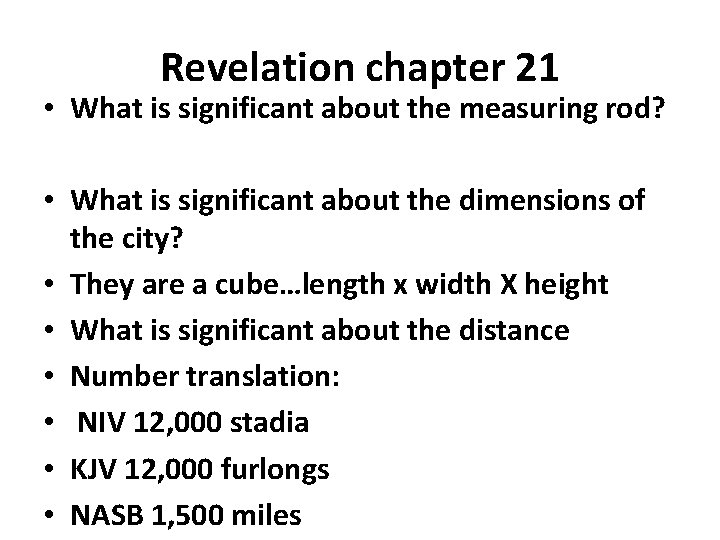 Revelation chapter 21 • What is significant about the measuring rod? • What is