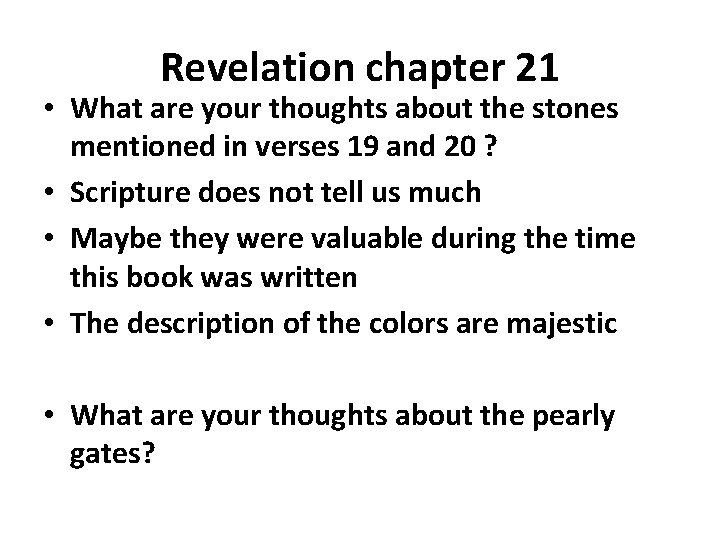Revelation chapter 21 • What are your thoughts about the stones mentioned in verses