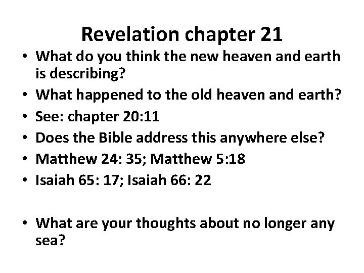 Revelation chapter 21 • What do you think the new heaven and earth is