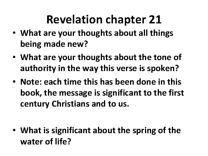 Revelation chapter 21 • What are your thoughts about all things being made new?