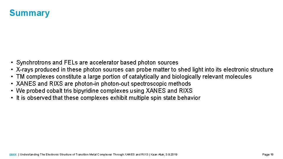 Summary • • • Synchrotrons and FELs are accelerator based photon sources X-rays produced