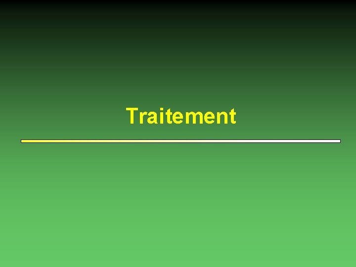 Traitement 