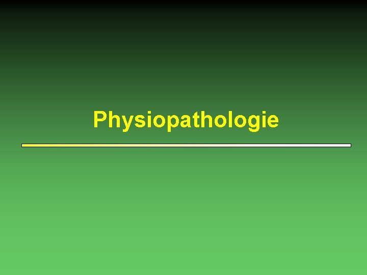 Physiopathologie 