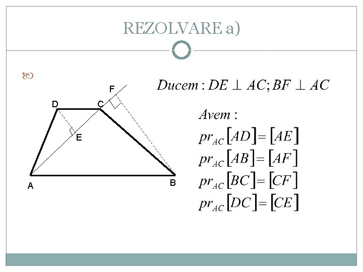 REZOLVARE a) F D C E A B 