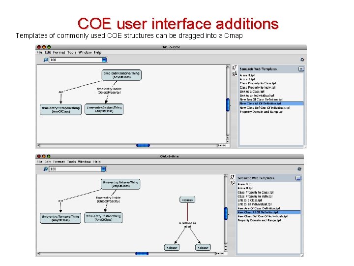 COE user interface additions Templates of commonly used COE structures can be dragged into