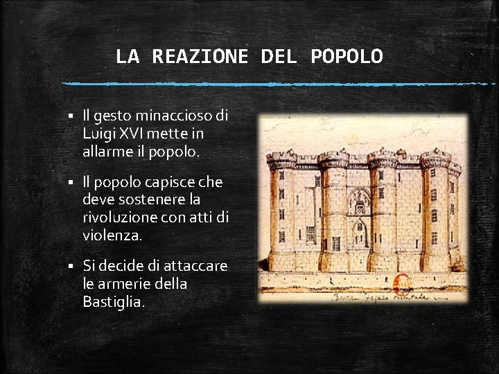 LA REAZIONE DEL POPOLO § Il gesto minaccioso di Luigi XVI mette in allarme