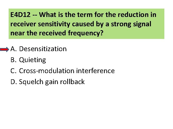 E 4 D 12 -- What is the term for the reduction in receiver