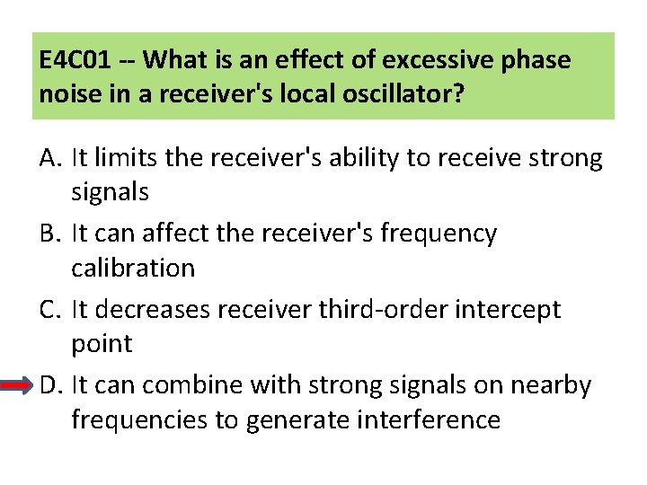 E 4 C 01 -- What is an effect of excessive phase noise in