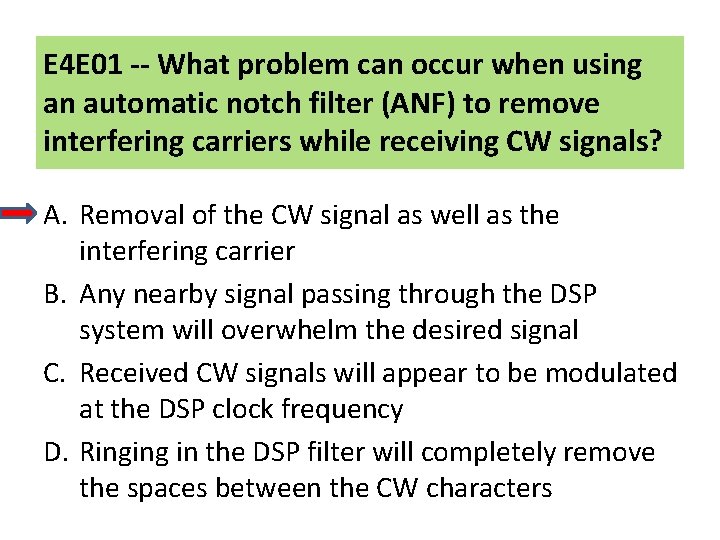 E 4 E 01 -- What problem can occur when using an automatic notch