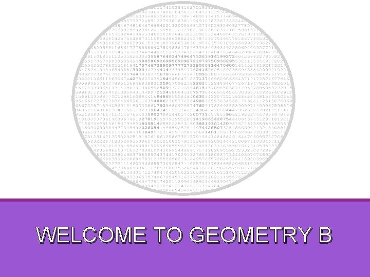 Tuesday night This morning Wednesday This morning WELCOME TO GEOMETRY B 