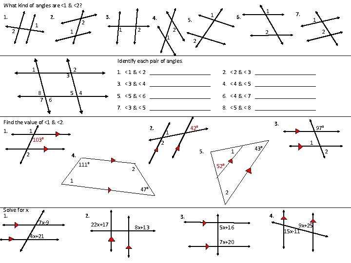 What kind of angles are <1 & <2? 1. 2 1 2 3. 4.