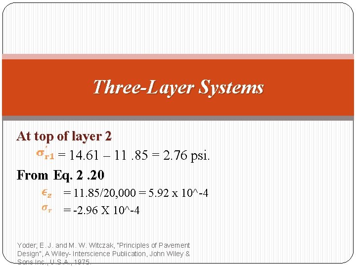 Three-Layer Systems At top of layer 2 = 14. 61 – 11. 85 =