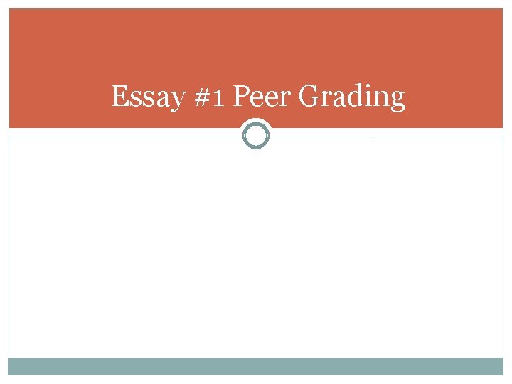 Essay #1 Peer Grading 