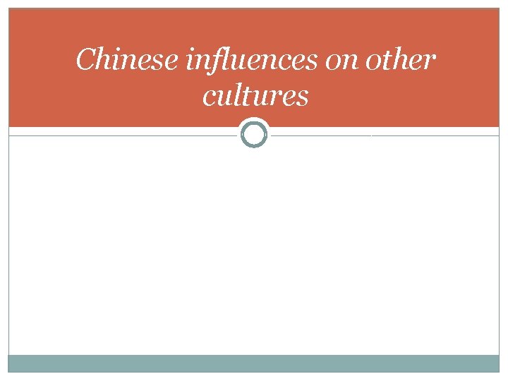 Chinese influences on other cultures 