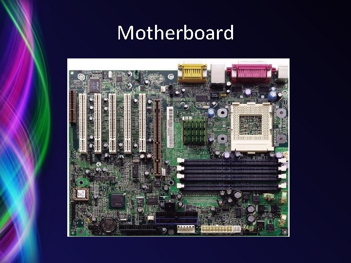 Motherboard Motherboard