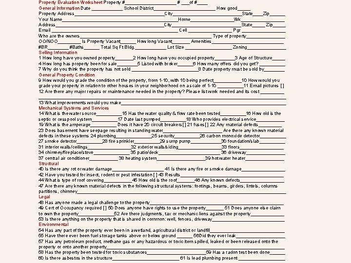 Property Evaluation Worksheet Property #__________ # ___of #____ General Information Date ______ School District____________