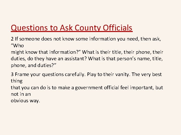 Questions to Ask County Officials 2 If someone does not know some information you