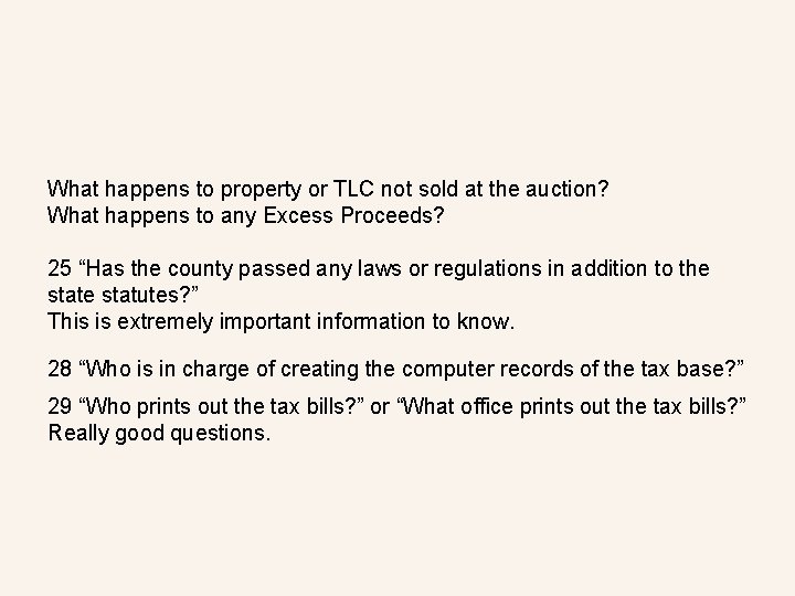 What happens to property or TLC not sold at the auction? What happens to
