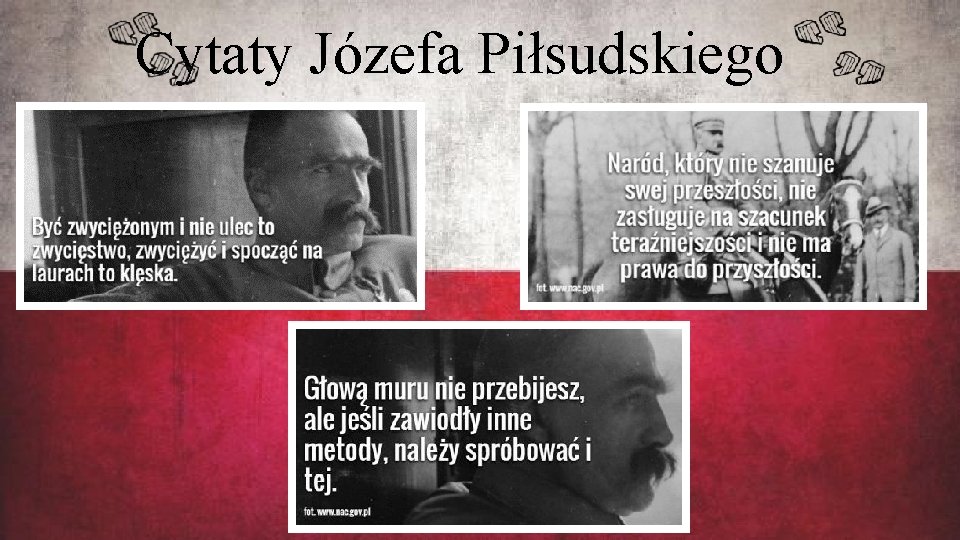 Cytaty Józefa Piłsudskiego 
