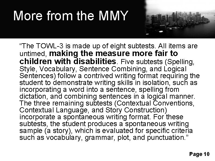 More from the MMY “The TOWL-3 is made up of eight subtests. All items More from the MMY “The TOWL-3 is made up of eight subtests. All items