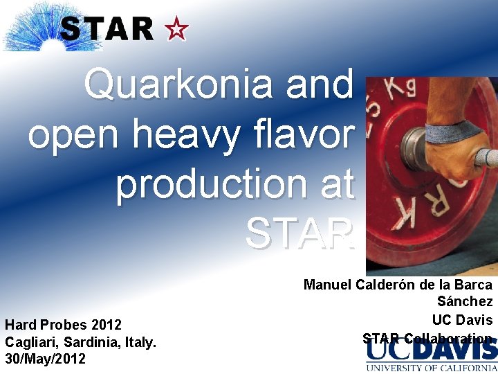 Quarkonia and open heavy flavor production at STAR Hard Probes 2012 Cagliari, Sardinia, Italy.