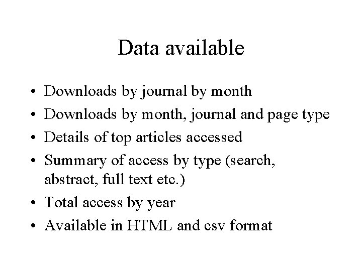 Data available • • Downloads by journal by month Downloads by month, journal and