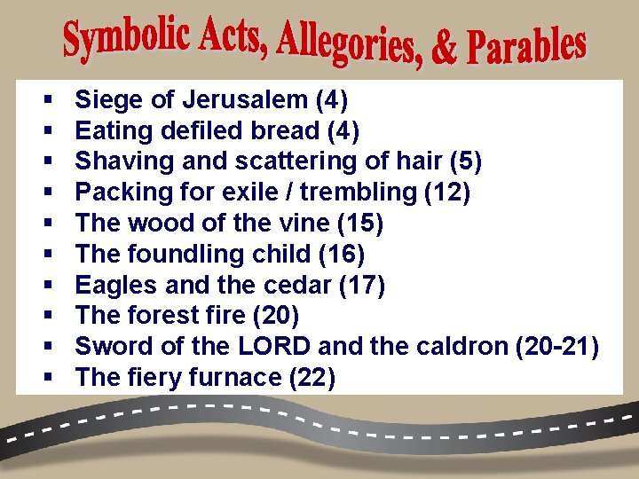§ § § § § Siege of Jerusalem (4) Eating defiled bread (4) Shaving