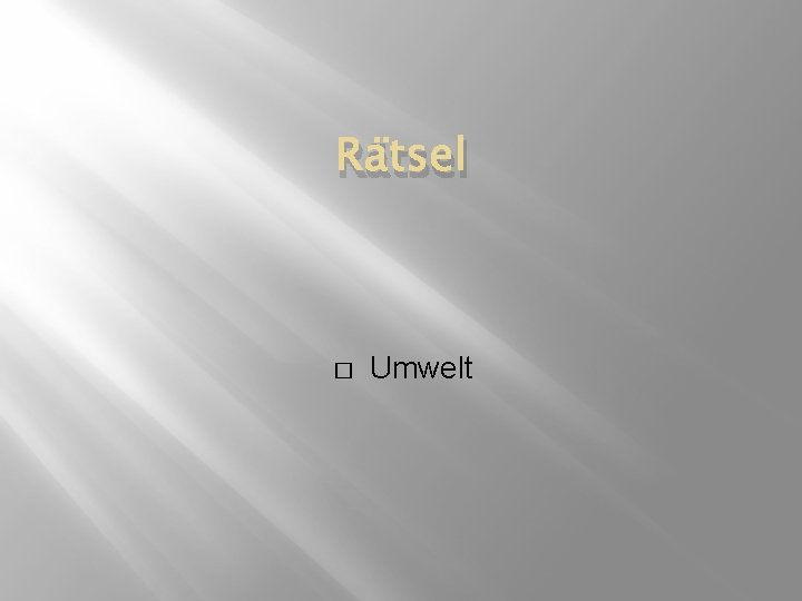 Rätsel � Umwelt 