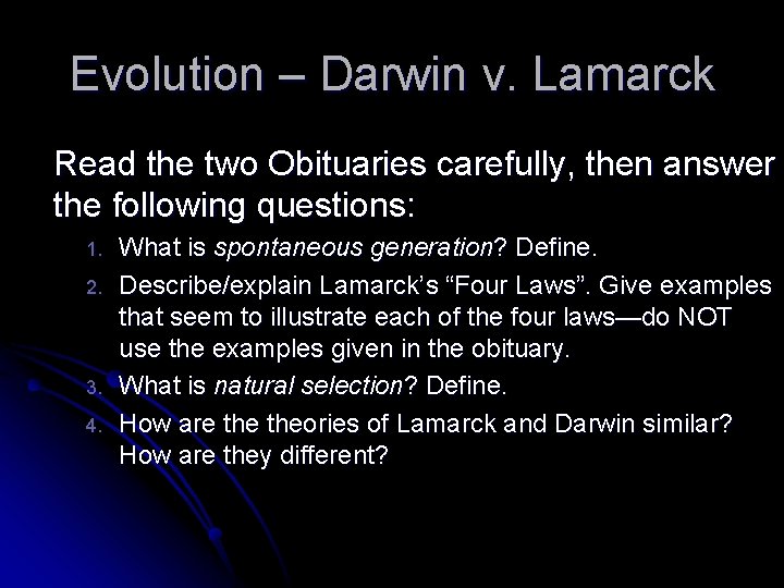 Evolution – Darwin v. Lamarck Read the two Obituaries carefully, then answer the following