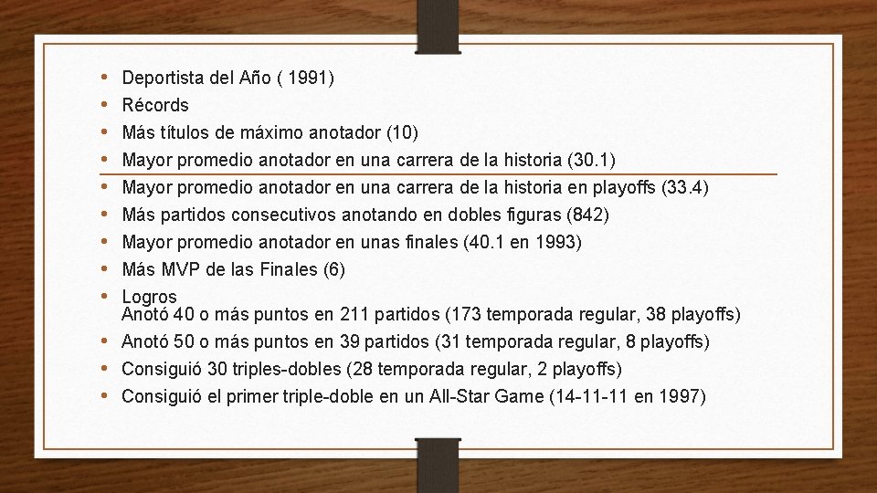  • • • Deportista del Año ( 1991) Récords Más títulos de máximo