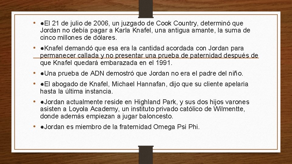  • ●El 21 de julio de 2006, un juzgado de Cook Country, determinó