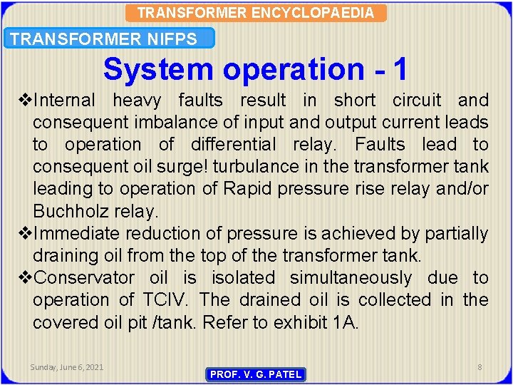 TRANSFORMER ENCYCLOPAEDIA TRANSFORMER NIFPS System operation - 1 v. Internal heavy faults result in