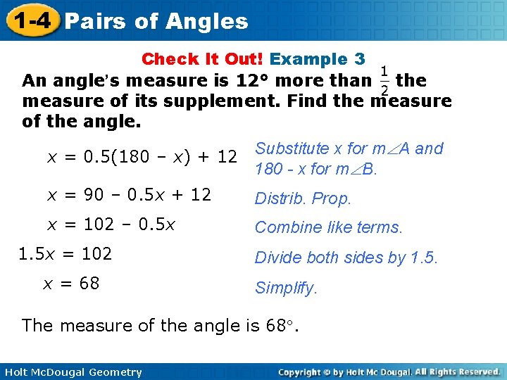 1 -4 Pairs of Angles Check It Out! Example 3 An angle’s measure is