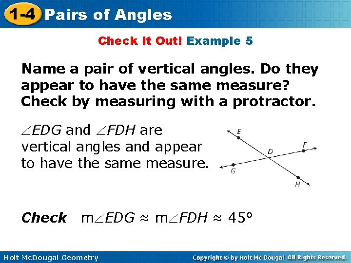 1 -4 Pairs of Angles Check It Out! Example 5 Name a pair of