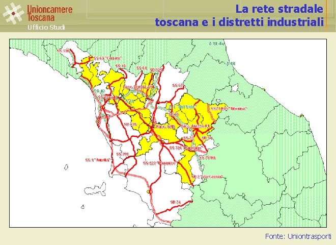 Ufficio Studi La rete stradale toscana e i distretti industriali Fonte: Uniontrasporti 