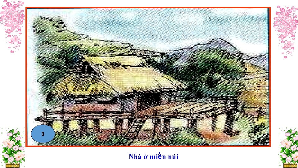 3 Nhà ở miền núi 