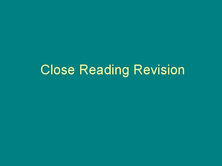 Close Reading Revision 