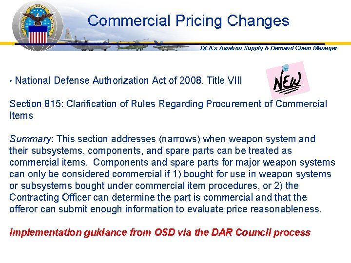 Commercial Pricing Changes DLA's Aviation Supply & Demand Chain Manager • National Defense Authorization