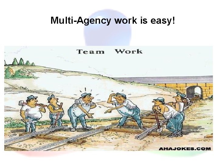 Multi-Agency work is easy! 