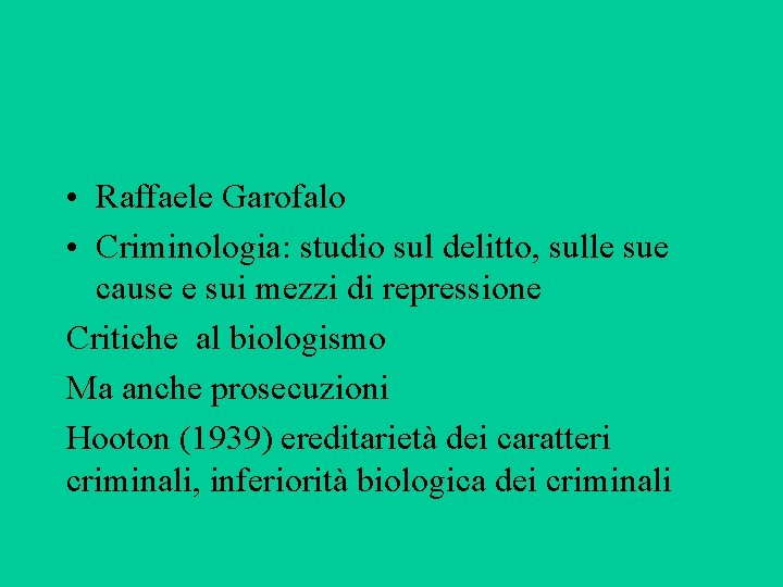  • Raffaele Garofalo • Criminologia: studio sul delitto, sulle sue cause e sui