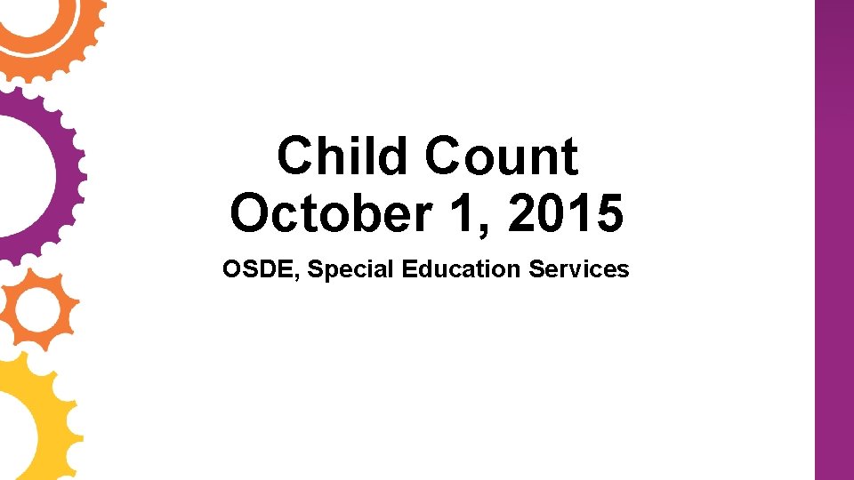 Child Count October 1, 2015 OSDE, Special Education Services 