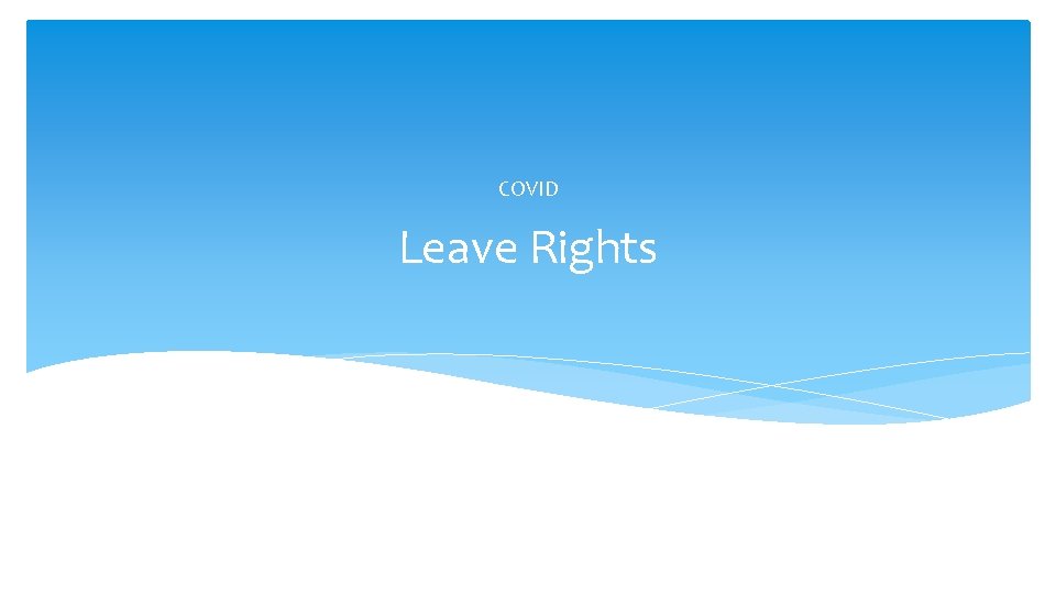 COVID Leave Rights 