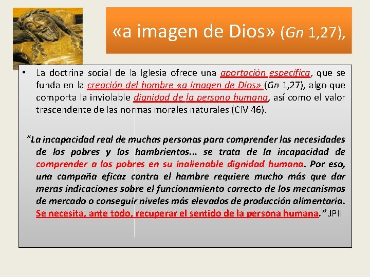  «a imagen de Dios» (Gn 1, 27), • La doctrina social de la