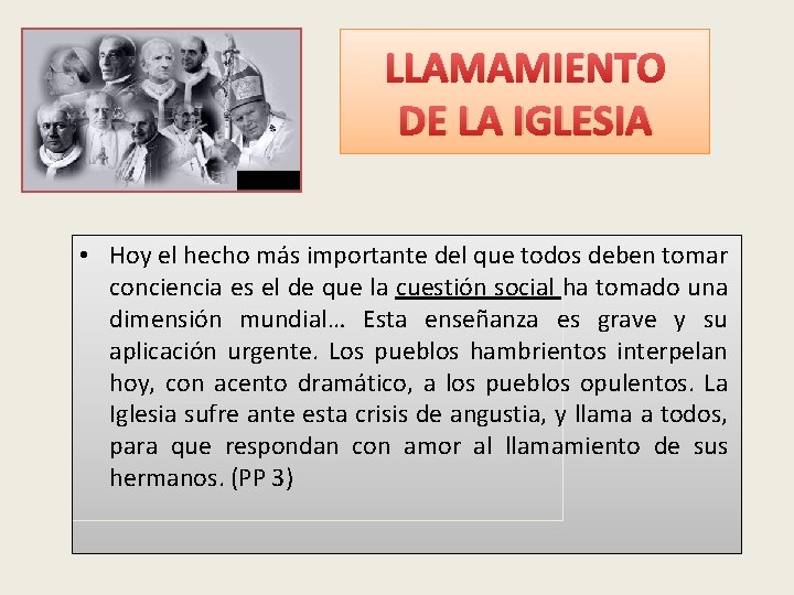 LLAMAMIENTO DE LA IGLESIA • Hoy el hecho más importante del que todos deben