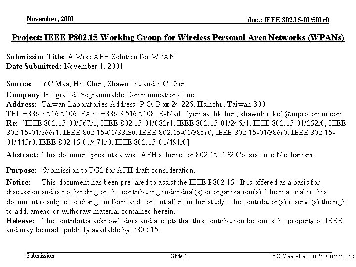 Integrated Programmable Communications, Inc. November, 2001 doc. : IEEE 802. 15 -01/501 r 0