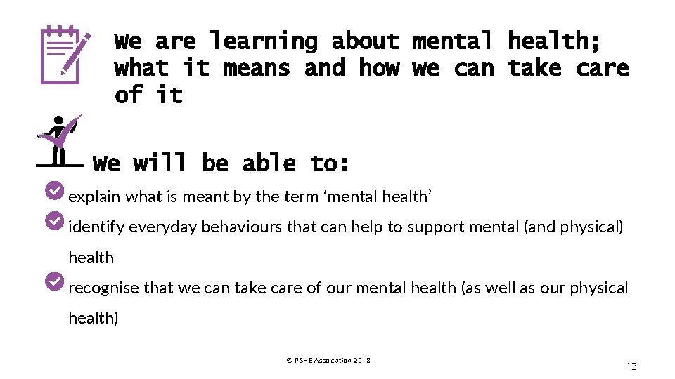 We are learning about mental health; what it means and how we can take