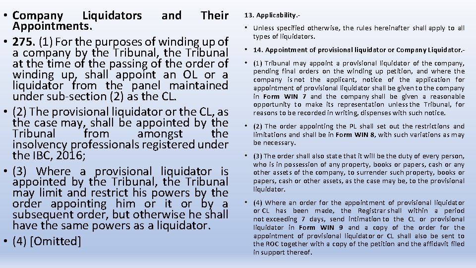  • Company Liquidators and Their Appointments. • 275. (1) For the purposes of