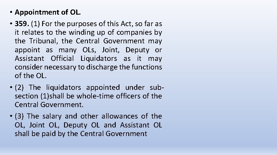  • Appointment of OL. • 359. (1) For the purposes of this Act,
