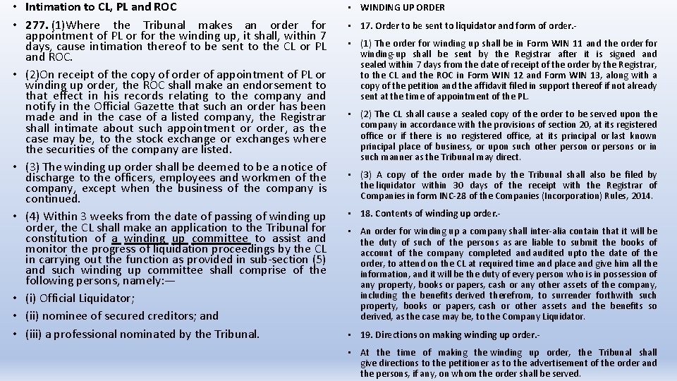  • Intimation to CL, PL and ROC • 277. (1)Where the Tribunal makes
