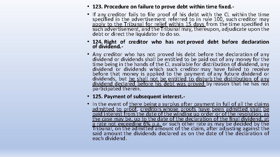  • 123. Procedure on failure to prove debt within time fixed. • If